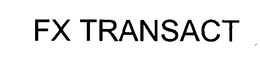FX TRANSACT trademark