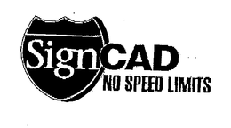 SIGNCAD NO SPEED LIMITS trademark