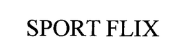 SPORT FLIX trademark
