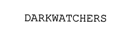 DARKWATCHERS trademark