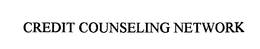 CREDIT COUNSELING NETWORK trademark