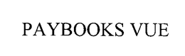 PAYBOOKS VUE trademark