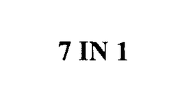 7 IN 1 trademark