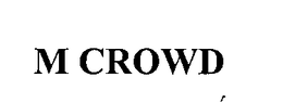 M CROWD trademark