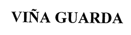 VINA GUARDA trademark