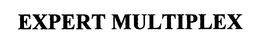 EXPERT MULTIPLEX trademark