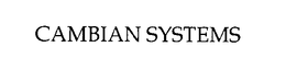 CAMBIAN SYSTEMS trademark