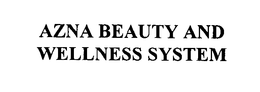 AZNA BEAUTY AND WELLNESS SYSTEM trademark