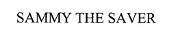 SAMMY THE SAVER trademark