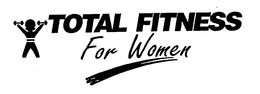 TOTAL FITNESS FOR WOMEN trademark