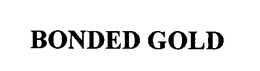 BONDED GOLD trademark