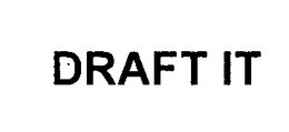 DRAFT IT trademark