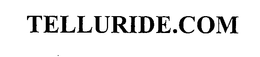 TELLURIDE.COM trademark