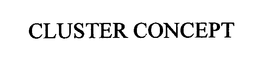 CLUSTER CONCEPT trademark