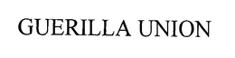 GUERILLA UNION trademark
