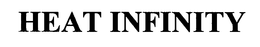HEAT INFINITY trademark