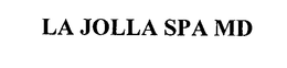 LA JOLLA SPA MD trademark