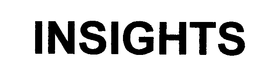 INSIGHTS trademark