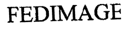 FEDIMAGE trademark