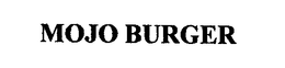 MOJO BURGER trademark