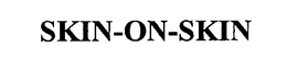 SKIN-ON-SKIN trademark