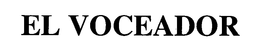 EL VOCEADOR trademark