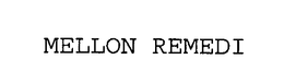 MELLON REMEDI trademark