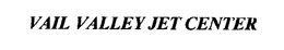 VAIL VALLEY JET CENTER trademark