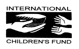 INTERNATIONAL CHILDREN'S FUND trademark