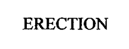 ERECTION trademark