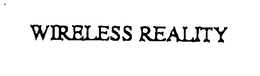 WIRELESS REALITY trademark