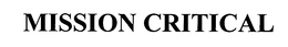 MISSION CRITICAL trademark