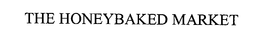 THE HONEYBAKED MARKET trademark