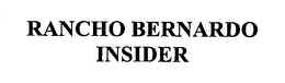 RANCHO BERNARDO INSIDER trademark