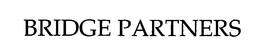 BRIDGE PARTNERS trademark