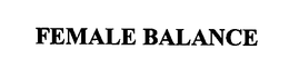 FEMALE BALANCE trademark