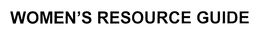 WOMEN'S RESOURCE GUIDE trademark