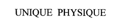 UNIQUE PHYSIQUE trademark