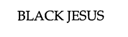 BLACK JESUS trademark