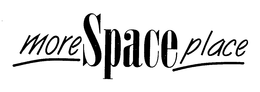 MORE SPACE PLACE trademark