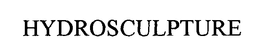 HYDROSCULPTURE trademark