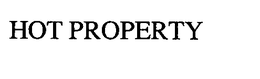 HOT PROPERTY trademark
