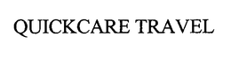 QUICKCARE TRAVEL trademark