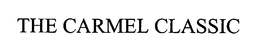 THE CARMEL CLASSIC trademark