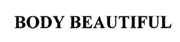 BODY BEAUTIFUL trademark
