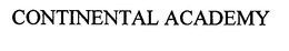 CONTINENTAL ACADEMY trademark