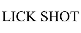 LICK SHOT trademark