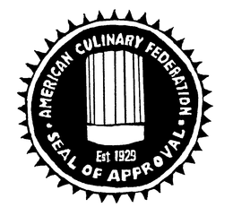 AMERICAN CULINARY FEDERATION SEAL OF APPROVAL EST. 1929 trademark
