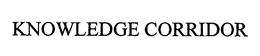 KNOWLEDGE CORRIDOR trademark