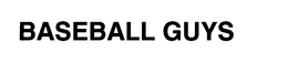 BASEBALL GUYS trademark